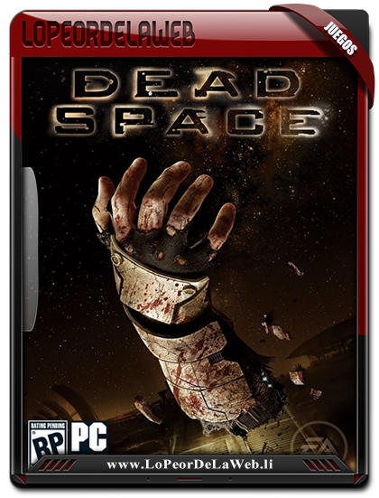 Dead Space (2008) PC  - Multilenguaje [Full]
