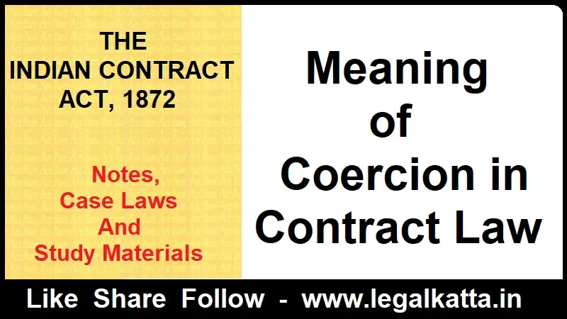 coercion, coercion meaning, coercion meaning in english, define coercion, coercion definition in law, what is coercion, coercion meaning in law, what is the meaning of coercion, coercive power, coercive force, coercive example, what is coercion in business law, difference between coercion and duress, effect of coercion in contract, coercion define, coercion defintion, what is coercion in contract law, coercion in contract law, coercion in law of contract, what is coercion in law, example of coercion in law, what is coercion mean, what is coercion in contract law,