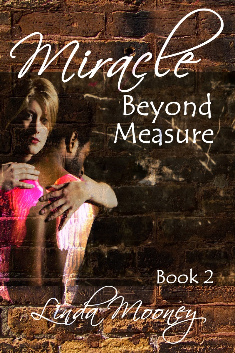 Linda Mooney's Other Worlds of Romance New! MIRACLE BEYOND MEASURE