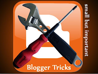 Small but Important Tricks for Blogger