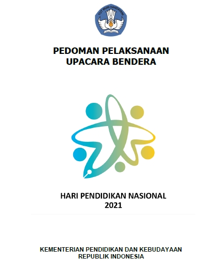 Pedoman Upacara Bendera Peringatan Hardiknas 2021 Website Pendidikan