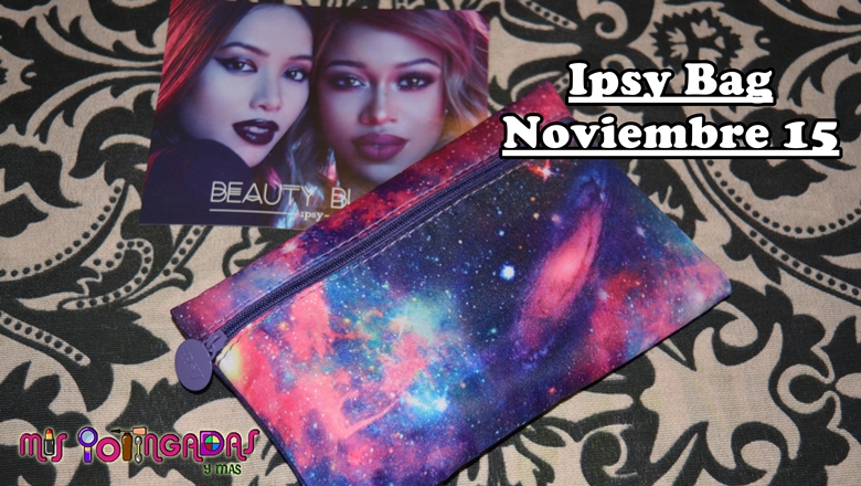 Ipsy Bag con Shipito en España | Beauty Blast | Noviembre 15