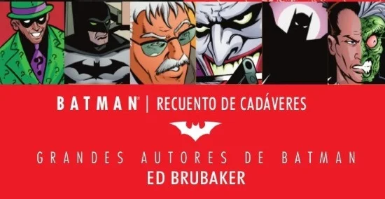 Grandes Autores de Batman: Ed Brubaker - Recuento de Cadáveres