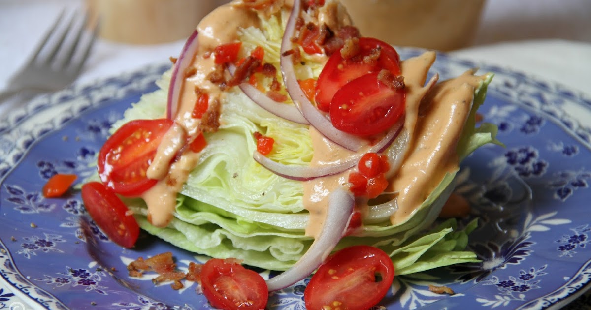 Deep South Dish: Wedge Salad with Homemade Comeback Thousand Island ...