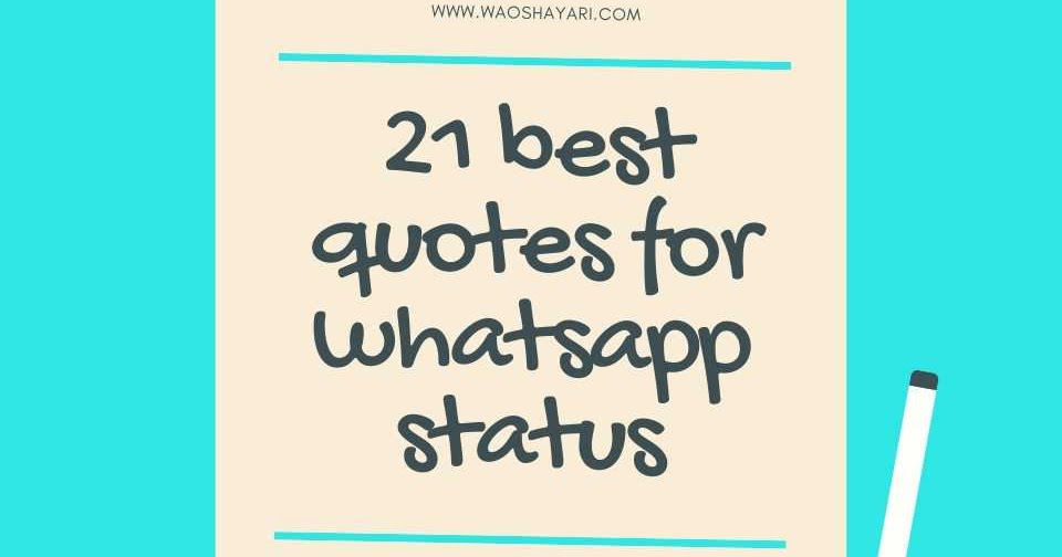 21 best quotes for whatsapp status