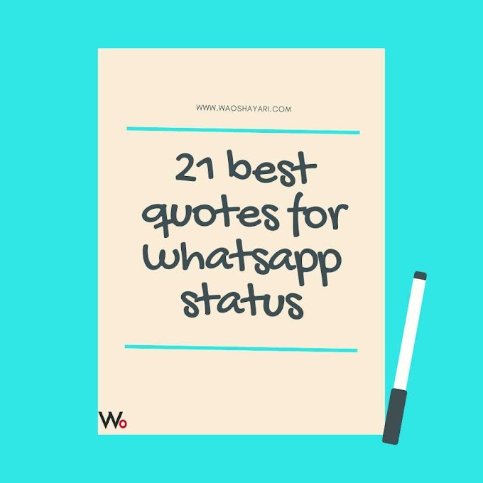 21 best quotes for whatsapp status