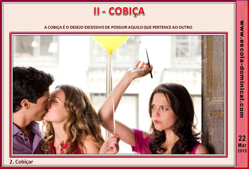 LIÇÃO 12 NÃO COBIÇARÁS / SLIDES