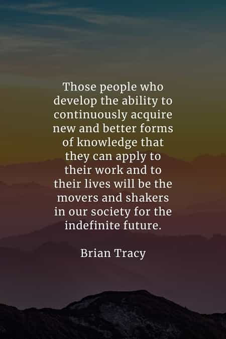 Knowledge quotes that'll make you realize its true power Knowledge quotes that'll make you realize its true power