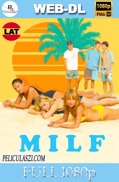 MILF (2018) Full HD WEB-DL 1080p Dual-Latino