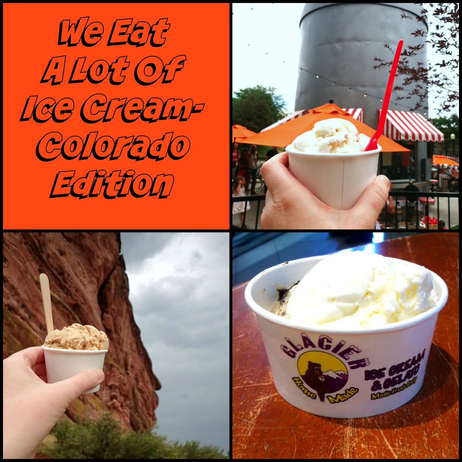 The Obligatory Blog We Eat A Lot of Ice CreamColorado Edition
