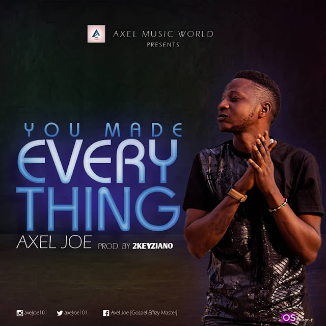 Axel Joe -You Made Everything