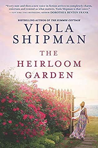 Review: The Heirloom Garden by Viola Shipman (audio/print)