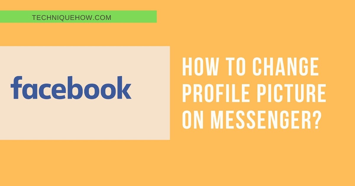 FIX - Can't Change profile picture on Messenger without Facebook