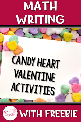 Candy Heart Valentine Activities With FREEBIE | Sweet Integrations