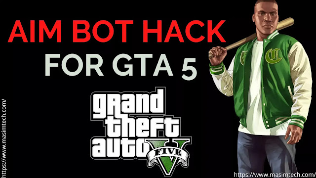 Aim Bot for GTA 5