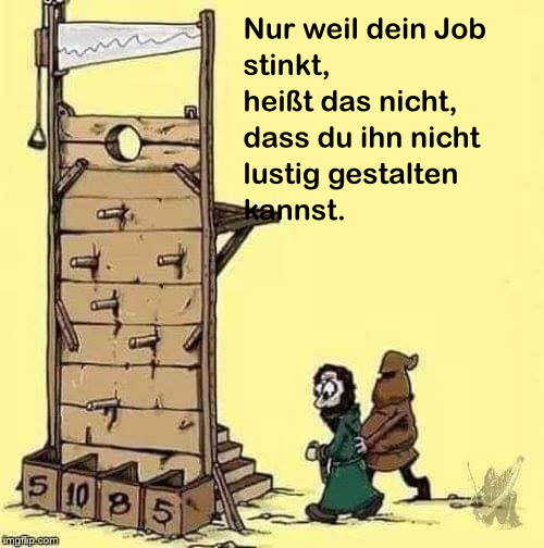 Witziger Spruch - wenn die Arbeit stinkt, gestalte ihn lustig