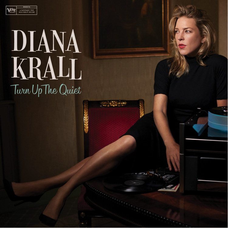 DIANA KRALL: TURN UP THE QUIET