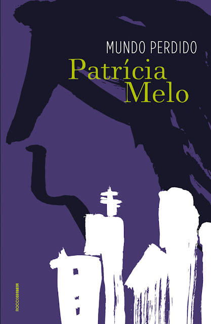 Mundo perdido - Patrícia Melo