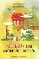 Nếu Ngày Mai Không Bao Giờ Đến - Trần Trọng Sâm