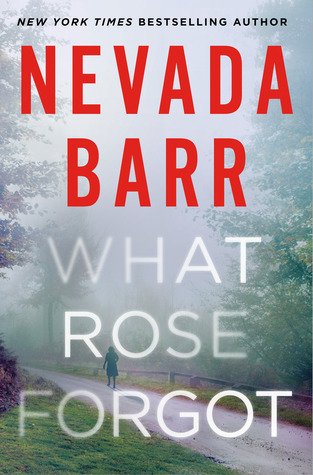 Review: What Rose Forgot by Nevada Barr