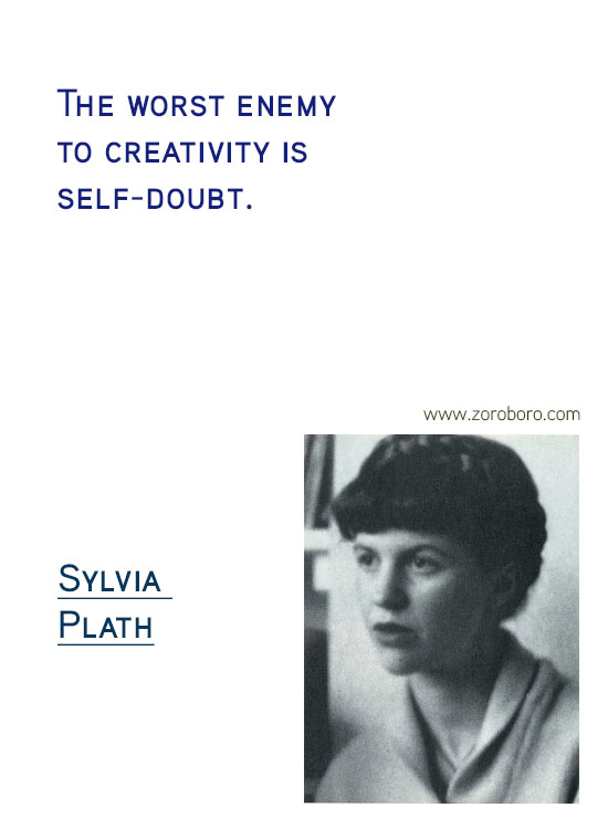 Sylvia Plath Quotes. Sylvia Plath Books, Sylvia Plath Life Quotes, Ecstasy Quotes, Sylvia Plath Happiness Quotes, Depression-Silence Quotes, Sylvia Plath Poems. Sylvia Plath (Author of The Bell Jar)