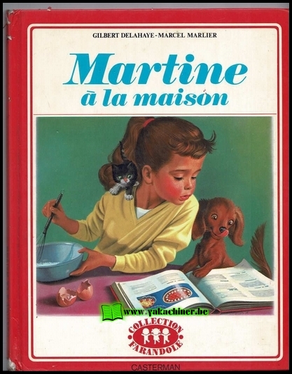 Gilbert Delahaye Marcel Marlier Martine à La Maison 1974
