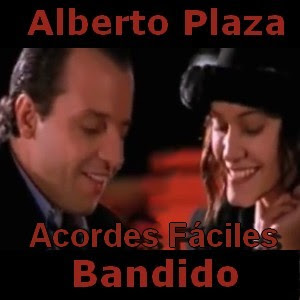 Alberto Plaza – Bandido (facil)