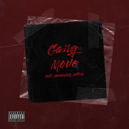 Chillin Homie –  GANG MOVE (Feat. GAMEBOY88, EPTEND) – Single