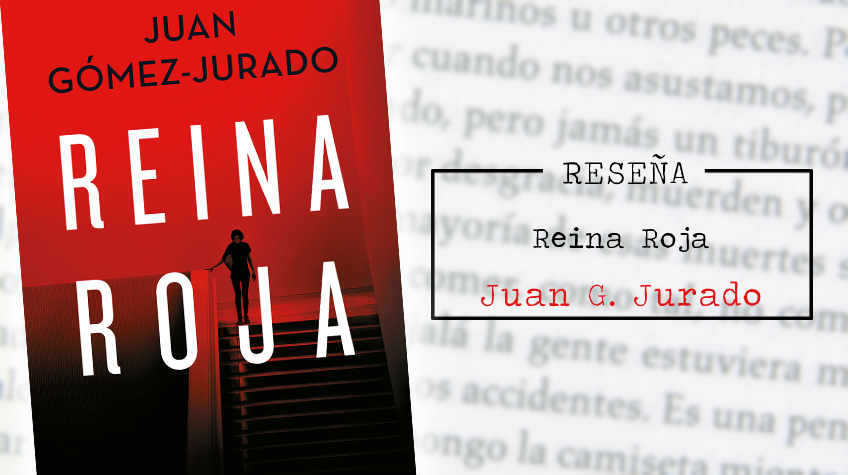 Juan Gómez-Jurado y su universo literario Reina Roja