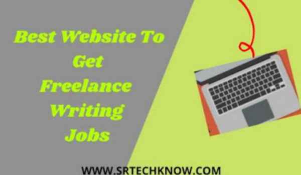 Best Website To Get Freelance Writing Jobs in 2021