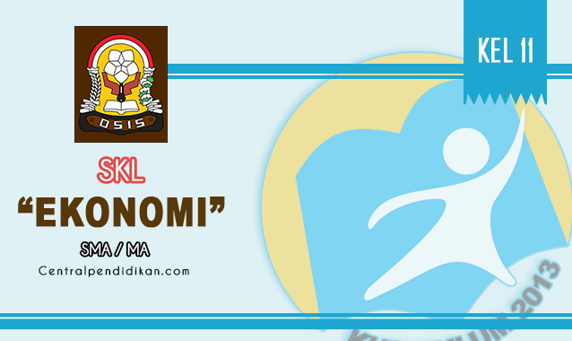 Analisis SKL, KI, & KD Ekonomi Kelas XI SMA Revisi 2022/2023 Terbaru