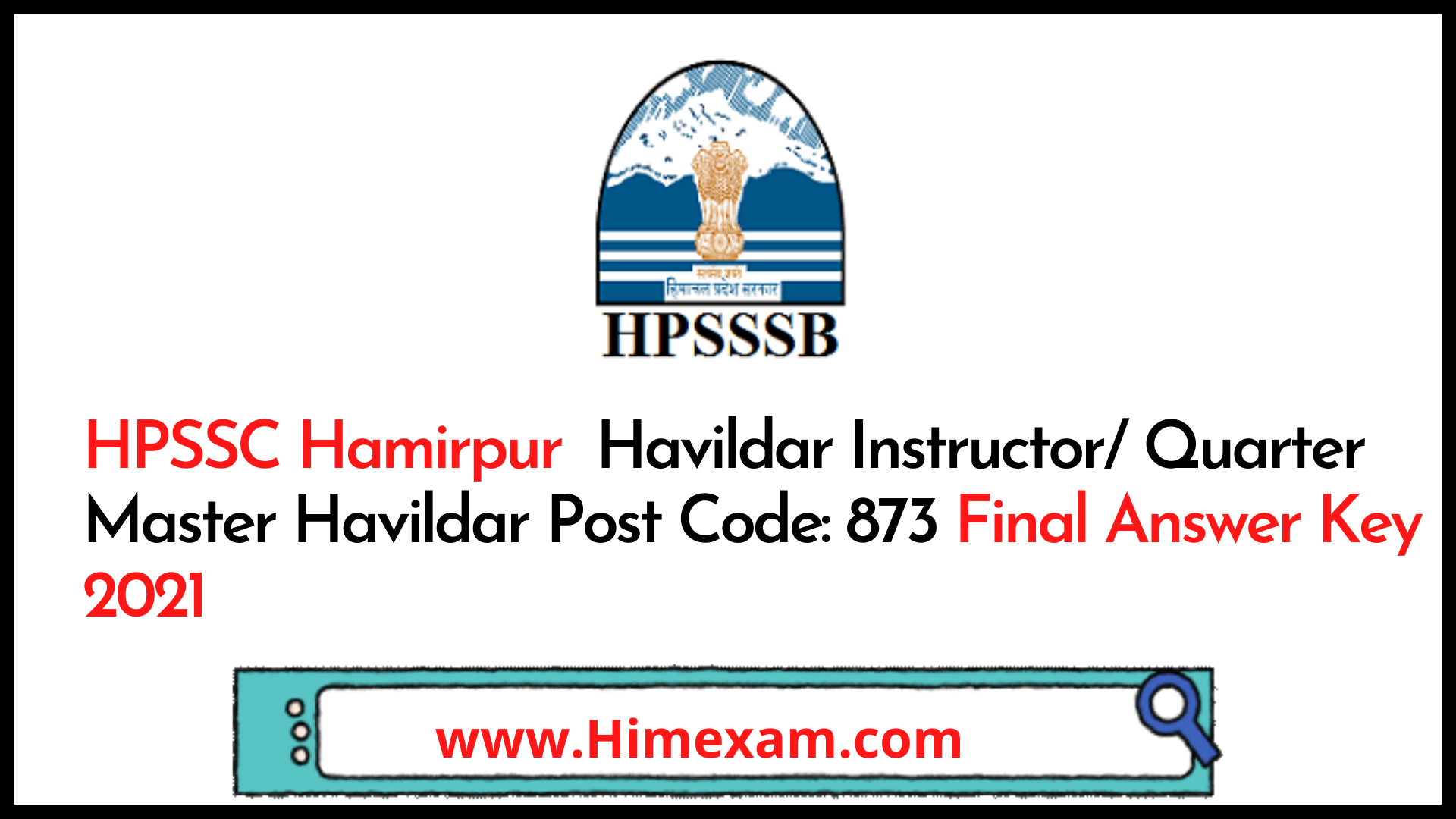HPSSC Hamirpur  Havildar Instructor/ Quarter Master Havildar Post Code: 873 Final Answer Key 2021