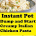 Instant Pot Dump and Start Creamy Italian Chicken Pasta