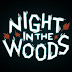 Night in the Woods: Αποκτήστε το δωρεάν!