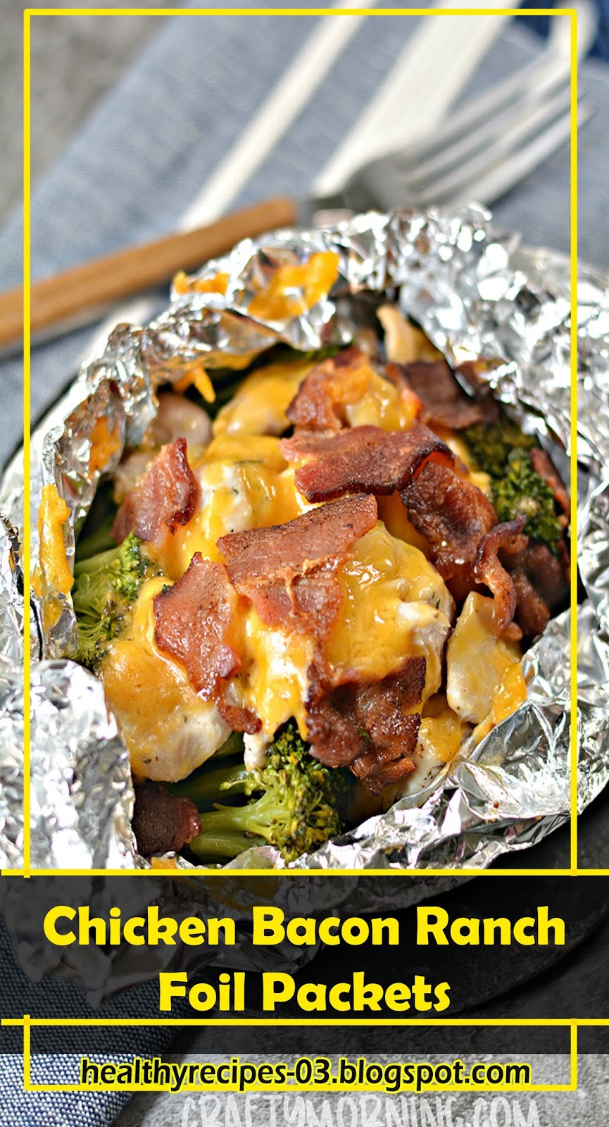BEST RECIPESChicken Bacon Ranch Foil Packets Healthyrecipes03