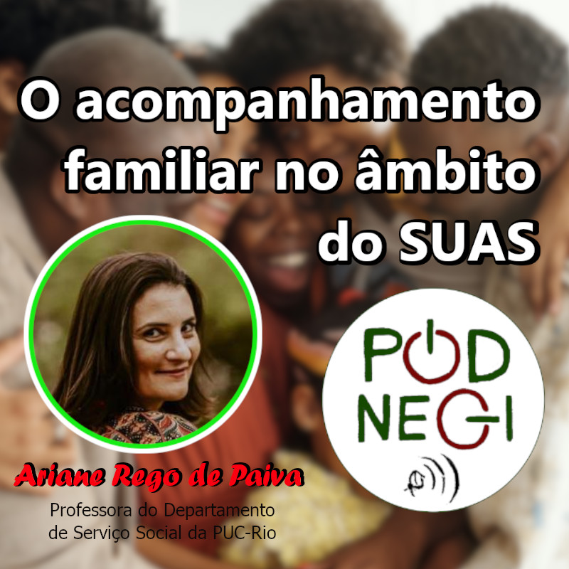 #08 - Acompanhamento familiar no âmbito do SUAS - Prof. Ariane Rego de Paiva