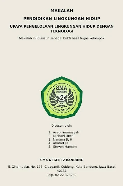 Cover masalah, dibagian atas ada judul makalah, di tengah ada logo sekolah, di bawahnya nama penyusun. Dibawahnya lagi alamat sekolah