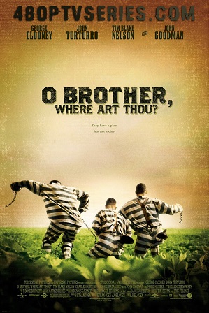 O Brother Where Art Thou? (2000) 1GB Full Hindi Dual Audio Movie Download 720p Bluray