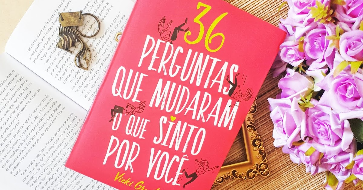 [Resenha] 36 perguntas que mudaram o
