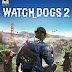 تحميل لعبة WATCH DOGS 2 للكمبيوتر تحميل لعبة WATCH DOGS 2 للكمبيوتر