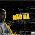 DOWNLOAD MP3 : Yoel Monteiro - Não Da (TrapRap) [ 2020 ]