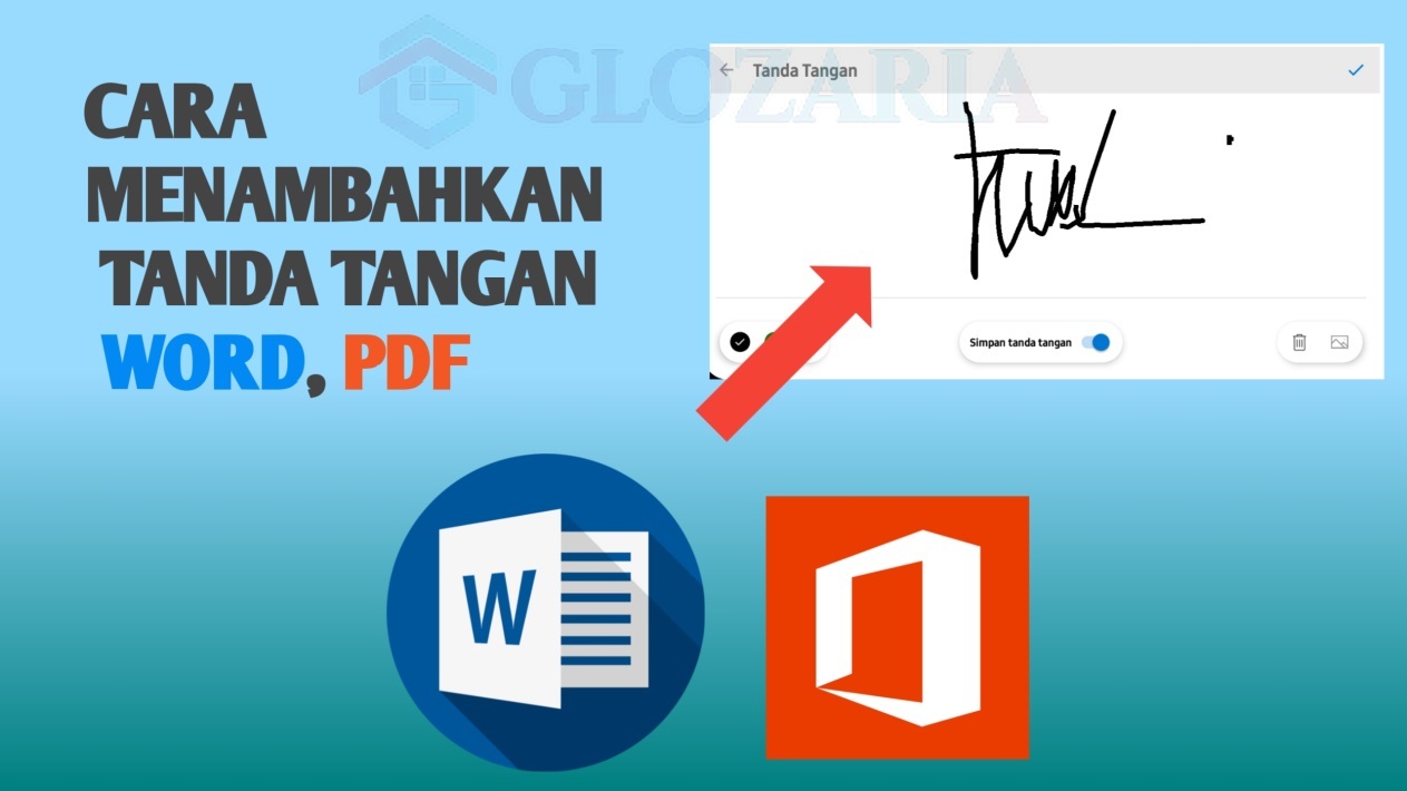 4 Cara Menambahkan Tanda Tangan Digital Pada Dokumen Pdf Dan Word Di Hp Maupun Pc Glozaria