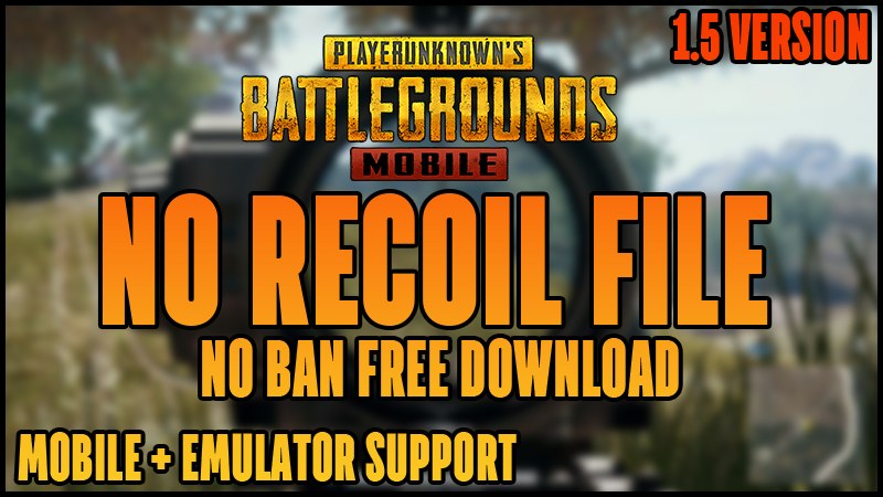 PUBG Mobile Latest Version No Recoil File 90Fps No Banned Free Download, Latest Version No Recoil File 90Fps l No Banned ID Free Download l PUBG Mobile