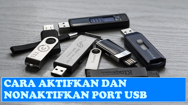 4 Cara Disable & Enable USB Port di Windows 10