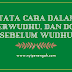  Tata Cara dalam Berwudhu, dan Doa Sebelum Wudhu