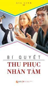 Bí Quyết Thu Phục Nhân Tâm - Nguyễn Gia Linh