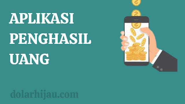 aplikasi penghasil uang tercepat