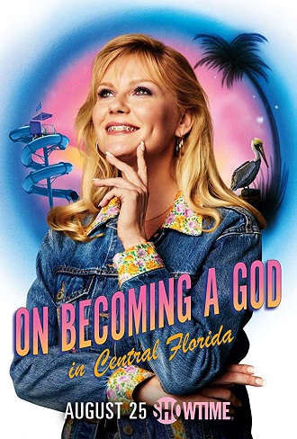On Becoming a God in Central Florida Season 1 Complete Download 480p All Episode