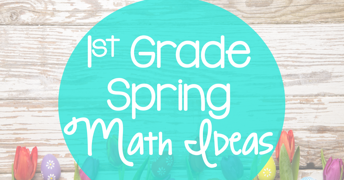 Math Tip Monday-Spring Math Ideas | K's Classroom Kreations