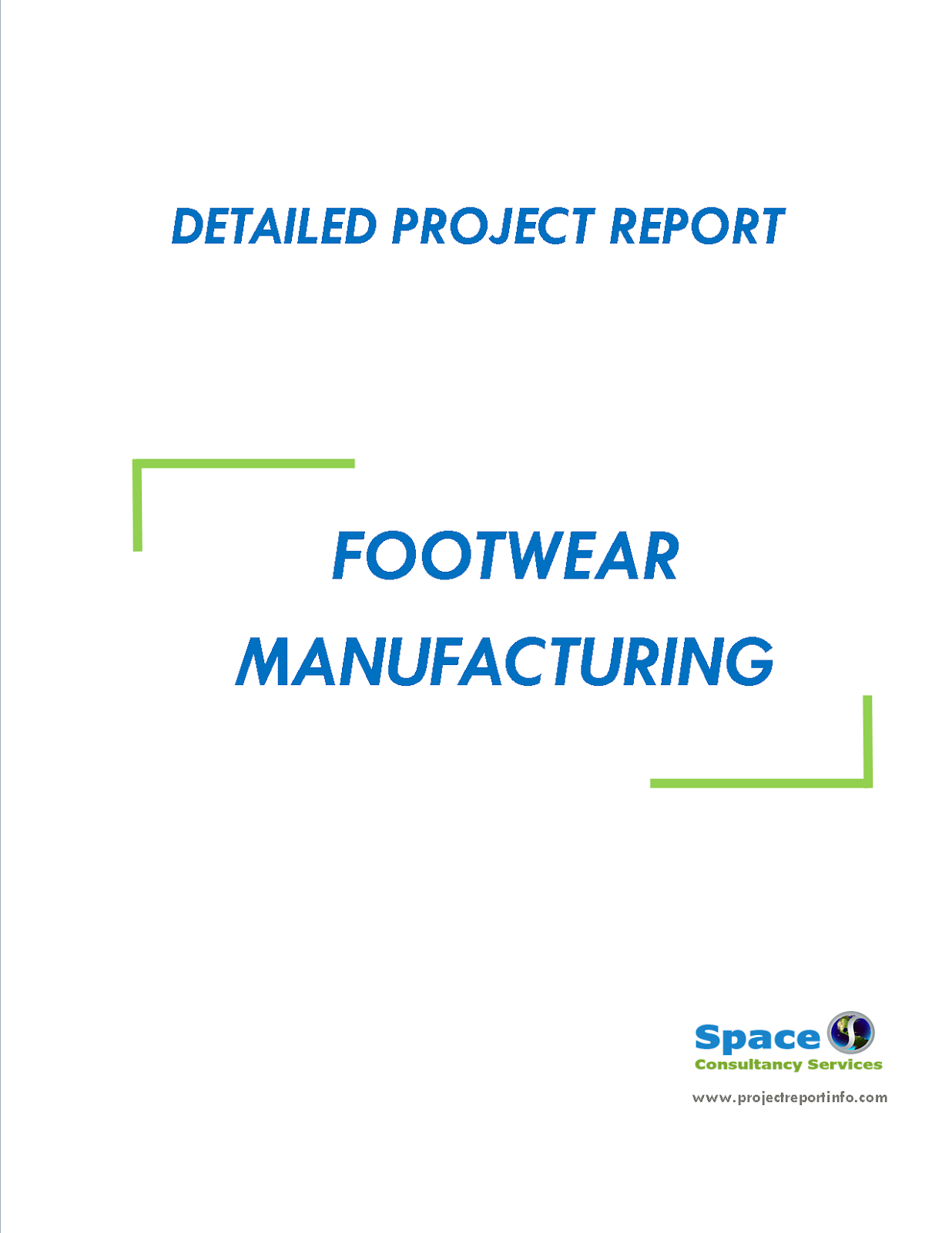 Project Report on Footwear Manufacturing Space Consultancy Services